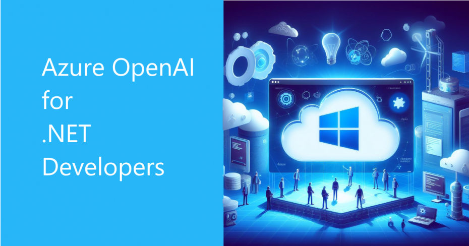 Azure OpenAI for .NET Developers