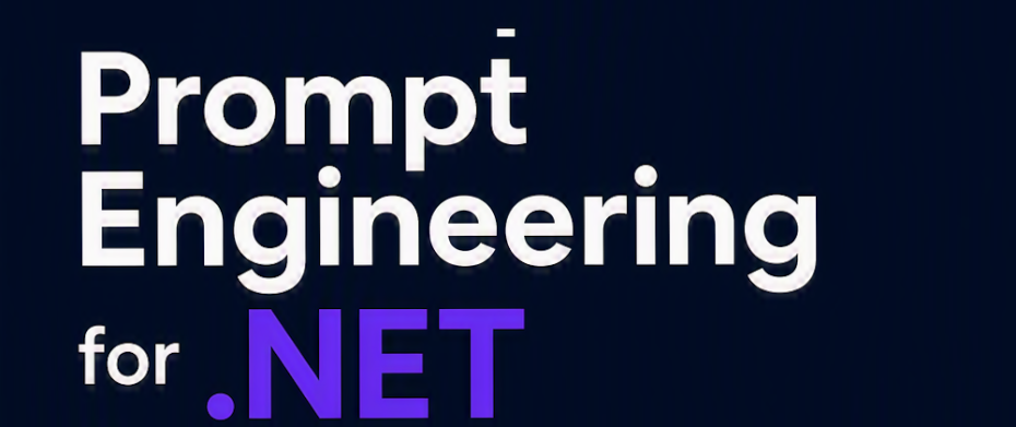 prompt.engineering.for.dot.net.developers