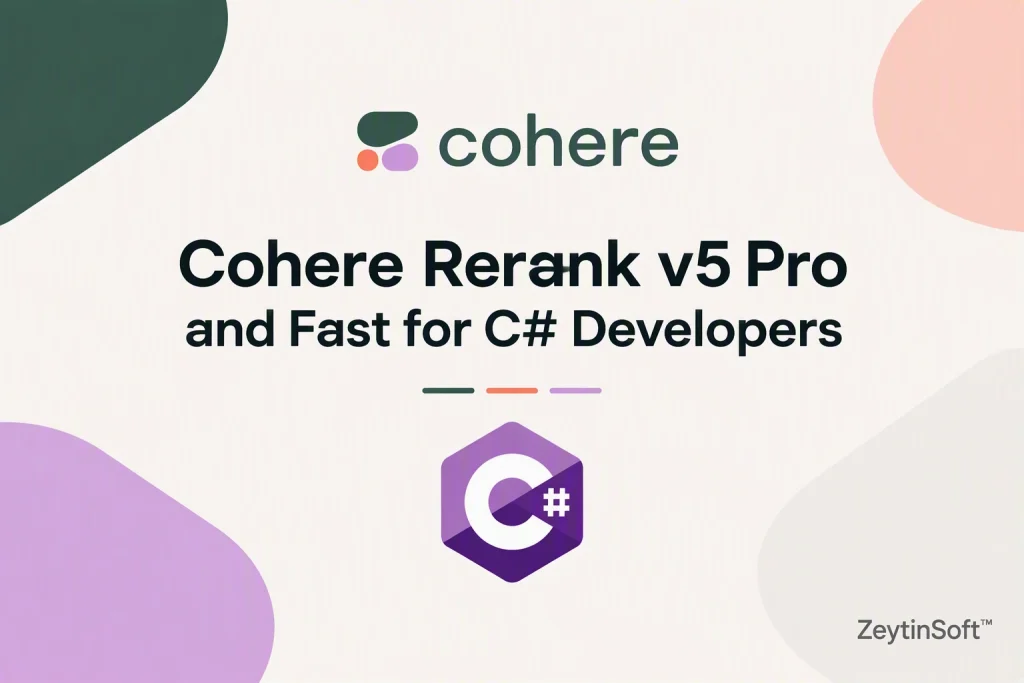 Cohere Rerank v5 Pro and Fast for CSharp Developers
